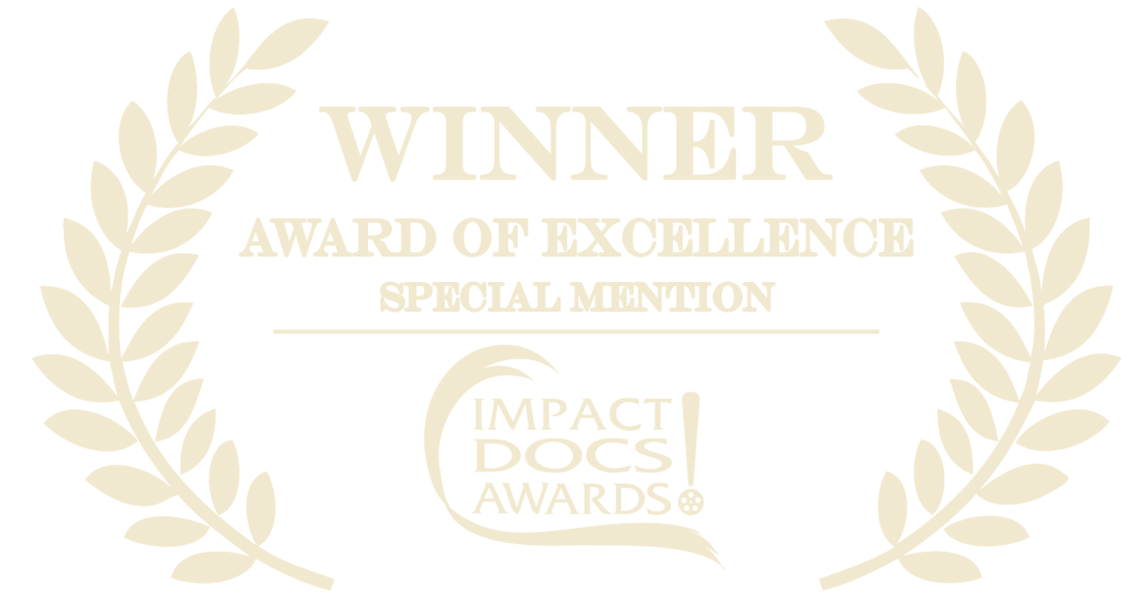 Winner Award of Excellence Impact Docs Awards