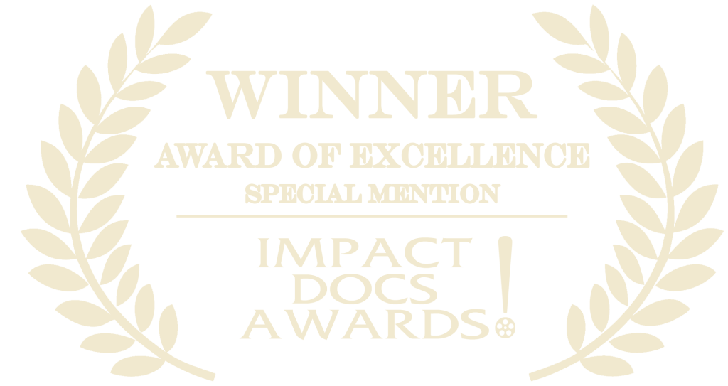 Winner Award of Excellence Impact Docs Awards